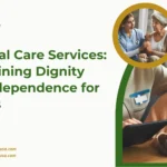 Personal Care Services: Maintaining Dignity and Independence for Seniors